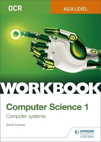 OCR AS/A-level Computer Science Workbook 1: Computer systems cover