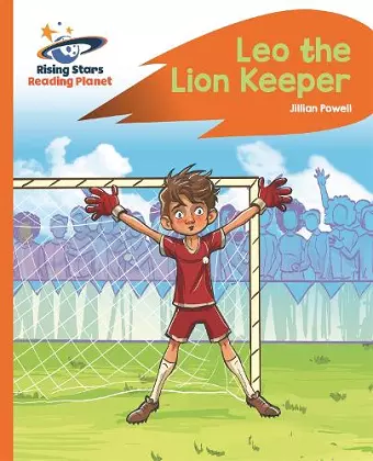 Reading Planet - Leo the Lion Keeper - Orange: Rocket Phonics cover