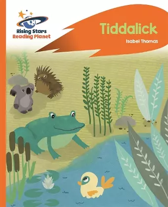 Reading Planet - Tiddalick - Orange: Rocket Phonics cover