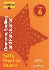 Achieve Grammar, Spelling and Punctuation SATs Practice Papers Year 6 cover