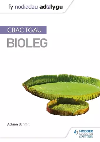 Fy Nodiadau Adolygu: CBAC TGAU Bioleg (My Revision Notes: WJEC GCSE Biology, Welsh-language Edition) cover