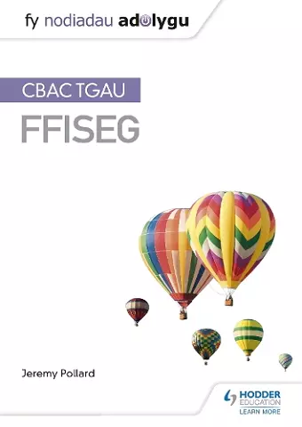 Fy Nodiadau Adolygu: CBAC TGAU Ffiseg (My Revision Notes: WJEC GCSE Physics, Welsh-language Edition) cover