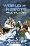 Reading Planet KS2 - World of Robots: Wild Bots - Level 2: Mercury/Brown band cover