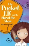 Reading Planet KS2 - The Pocket Elf and the Star of the Show - Level 3: Venus/Brown band cover