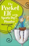 Reading Planet KS2 - The Pocket Elf and the Sports Day Disaster - Level 4: Earth/Grey band cover