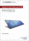 My Revision Notes: Edexcel International GCSE (9–1) Physics cover