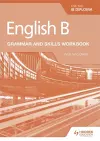 English B for the IB Diploma Grammar and Skills Workbook cover