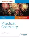 CCEA AS/A2 Chemistry Student Guide: Practical Chemistry cover