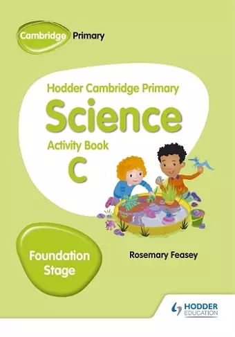 Hodder Cambridge Primary Science Activity Book C Foundation Stage cover