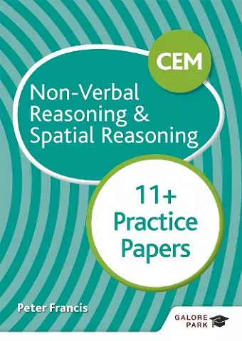 CEM 11+ Non-Verbal Reasoning & Spatial Reasoning Practice Papers cover