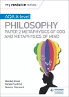 My Revision Notes: AQA A-level Philosophy Paper 2 Metaphysics of God and Metaphysics of mind cover