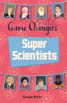 Reading Planet KS2 - Game-Changers: Super Scientists - Level 8: Supernova (Red+ band) cover