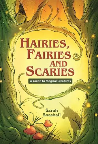 Reading Planet KS2 - Hairies, Fairies and Scaries - A Guide to Magical Creatures - Level 1: Stars/Lime band cover