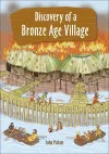 Reading Planet KS2 - Discovery of a Bronze Age Village - Level 5: Mars/Grey band cover