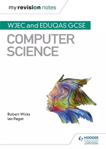 My Revision Notes: WJEC and Eduqas GCSE Computer Science cover