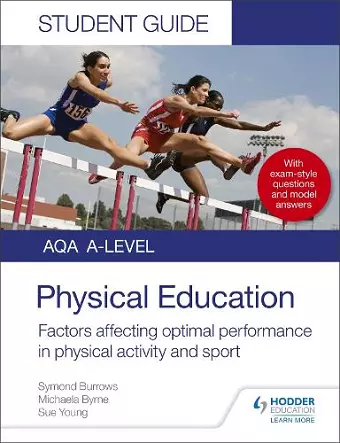 AQA A Level Physical Education Student Guide 2: Factors affecting optimal performance in physical activity and sport cover