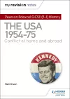 My Revision Notes: Pearson Edexcel GCSE (9-1) History: The USA, 1954–1975: conflict at home and abroad cover