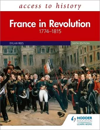 Access to History: France in Revolution 1774–1815 Sixth Edition cover