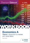 Pearson Edexcel A-Level Economics A Theme 1 Workbook: Introduction to markets and market failure cover
