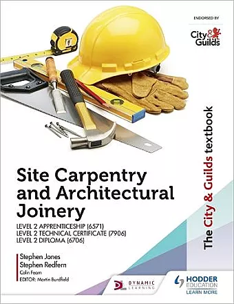 The City & Guilds Textbook: Site Carpentry and Architectural Joinery for the Level 2 Apprenticeship (6571), Level 2 Technical Certificate (7906) & Level 2 Diploma (6706) cover