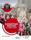 Engaging with AQA GCSE (9–1) History: Elizabethan England, c1568–1603 British depth study cover