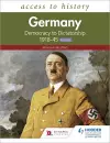 Access to History: Germany: Democracy to Dictatorship c.1918-1945 for WJEC cover