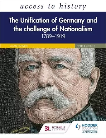 Access to History: The Unification of Germany and the Challenge of Nationalism 1789–1919, Fifth Edition cover