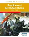 Access to History: Reaction and Revolution: Russia 1894–1924, Fifth Edition cover