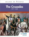 Access to History: The Crusades 1071–1204 cover