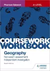 Pearson Edexcel A-level Geography Coursework Workbook: Non-exam assessment: Independent Investigation cover
