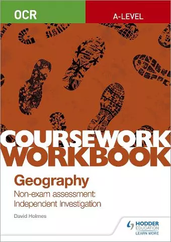 OCR A-level Geography Coursework Workbook: Non-exam assessment: Independent Investigation cover