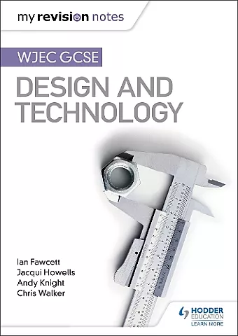 My Revision Notes: WJEC GCSE Design and Technology cover