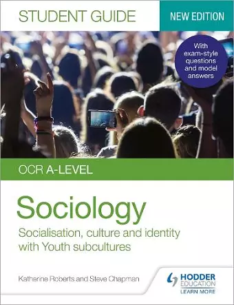 OCR A-level Sociology Student Guide 1: Socialisation, culture and identity with Family and Youth subcultures cover