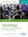 OCR A-level Sociology Student Guide 1: Socialisation, culture and identity with Family and Youth subcultures cover