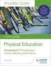 OCR A-level Physical Education Student Guide 1: Physiological factors affecting performance cover