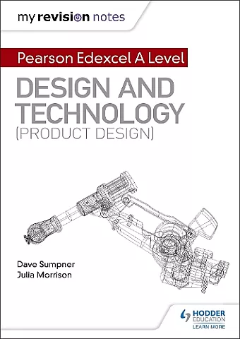 My Revision Notes: Pearson Edexcel A Level Design and Technology (Product Design) cover
