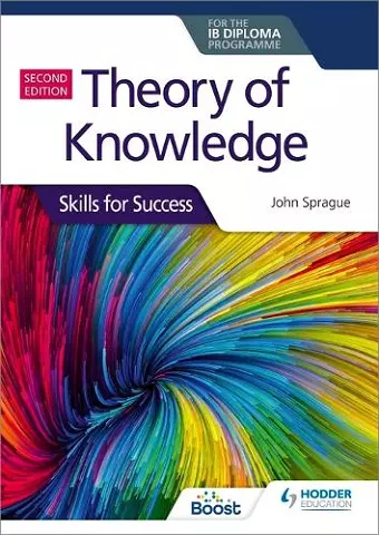 Theory of Knowledge for the IB Diploma: Skills for Success Second Edition cover