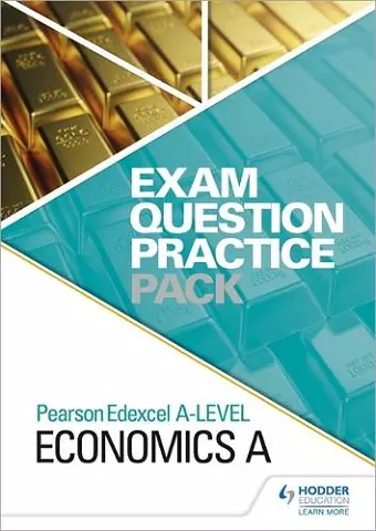 Pearson Edexcel A Level Economics A Exam Question Practice Pack cover