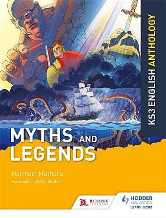 Key Stage 3 English Anthology: Myths and Legends cover
