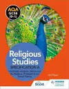 AQA GCSE (9-1) Religious Studies Specification A: Christianity, Hinduism, Sikhism and the Religious, Philosophical and Ethical Themes cover