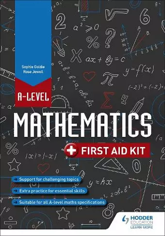 A Level Mathematics: First Aid Kit cover