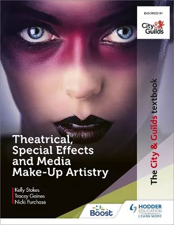 The City & Guilds Textbook: Theatrical, Special Effects and Media Make-Up Artistry cover