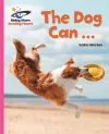 Reading Planet - The Dog Can ... - Pink A: Galaxy cover