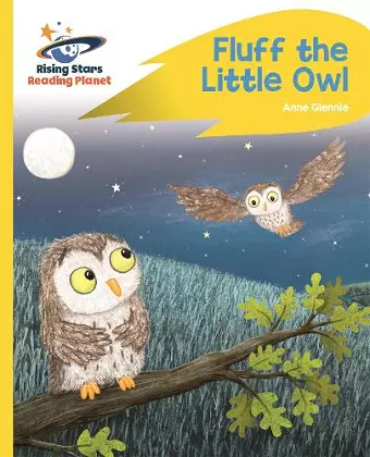 Reading Planet - Fluff the Little Owl - Yellow Plus: Rocket Phonics cover