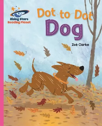Reading Planet - Dot to Dot Dog - Pink B: Galaxy cover