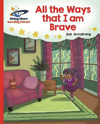 Reading Planet - All the Ways that I Am Brave - Red B: Galaxy cover