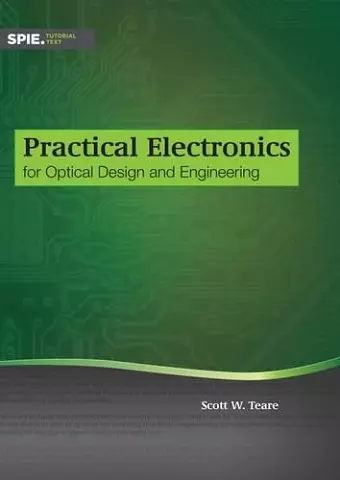 Practical Electronics for Optical Design and Engineering cover