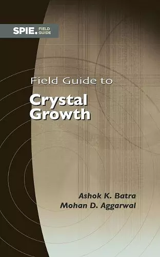 Field Guide to Crystal Growth cover