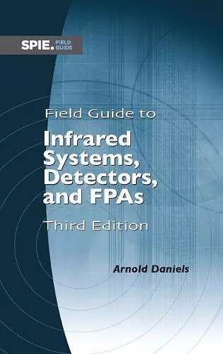 Field Guide to Infrared Systems, Detectors, and FPAs cover