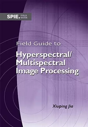 Field Guide to Hyperspectral/Multispectral Image Processing cover